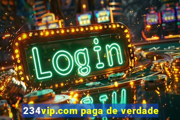 234vip.com paga de verdade